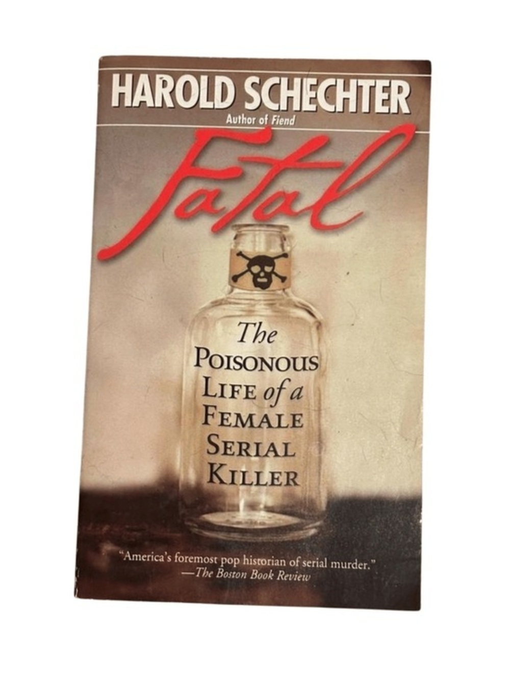 The Poisonous Life of a Female Serial Killer by harold Schechter book